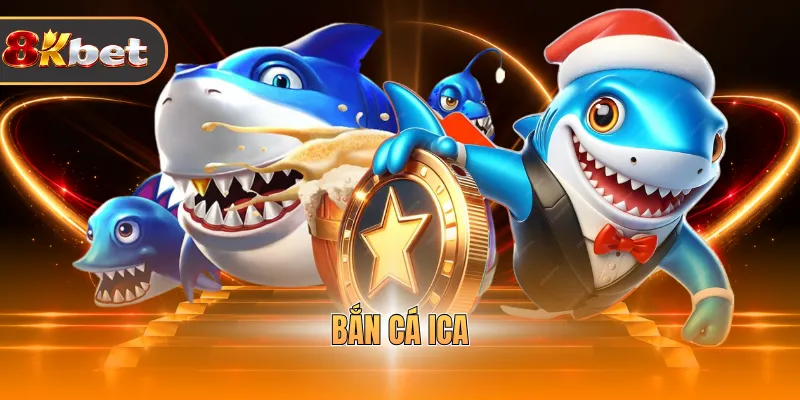 Bắn Cá Ica - Săn Thưởng Dưới Đại Dương 3D Đầy Kịch Tính