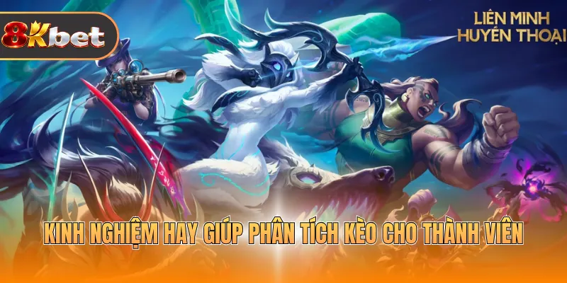 Kinh nghiệm hay giúp phân tích kèo cho thành viên