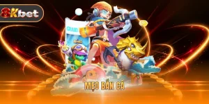 Mẹo Bắn Cá - Tổng Hợp Cách Chơi Bách Trúng Bách Thắng