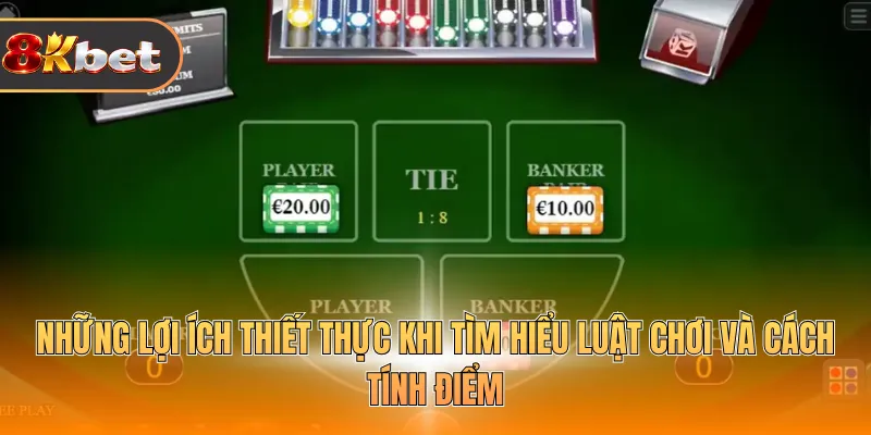 Những lợi ích thiết thực khi tìm hiểu luật chơi và cách tính điểm